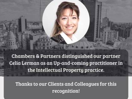 Chambers & Partners distinguished our partner Celia Lerman as an Up-and-Coming practitioner in the Intellectual Property practice