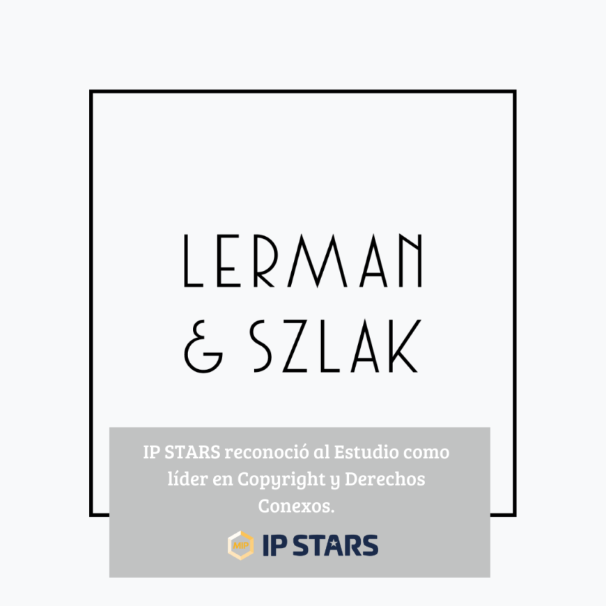 IP STARS reconoce a Lerman & Szlak como firma líder en propiedad intelectual